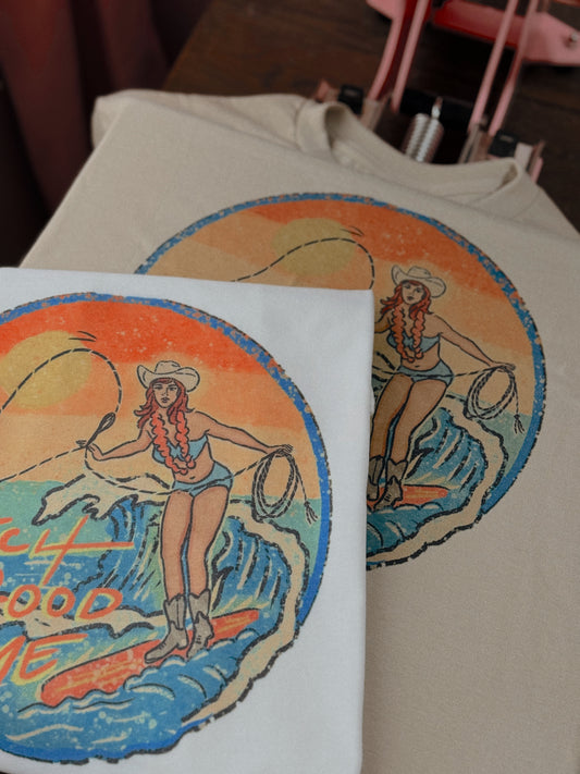 CATCH A GOOD TIME COWGIRL